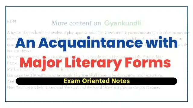 An Acquaintance with Major Literary Forms