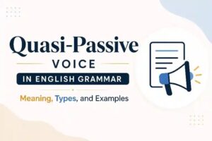 Quasi-Passive Voice in English Grammar