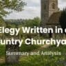 Elegy Written in a Country Churchyard Summary and Analysis