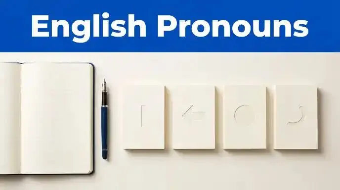 Pronouns in English grammar: Types, Rules and Examples