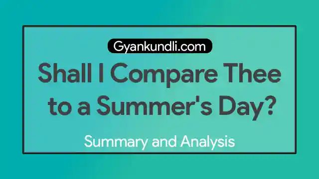 Shall I Compare Thee to a Summer's Day Summary and Analysis