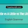 Little vs A Little vs The Little in English Grammar