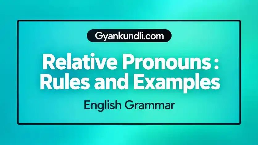 Relative Pronouns : Rules and Examples