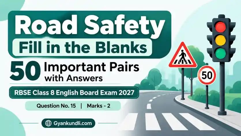 Road Safety Fill in the Blanks